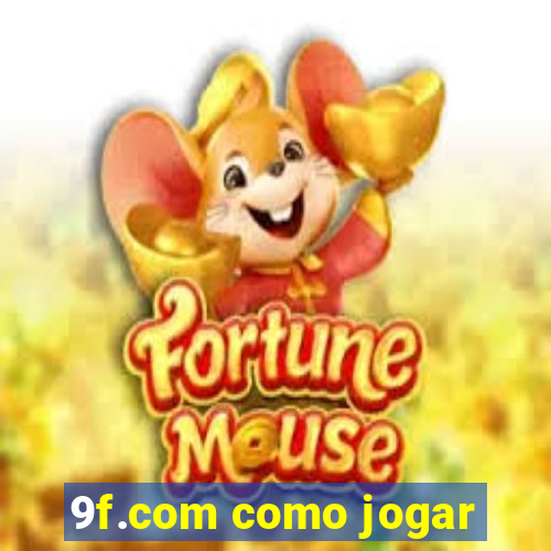 9f.com como jogar